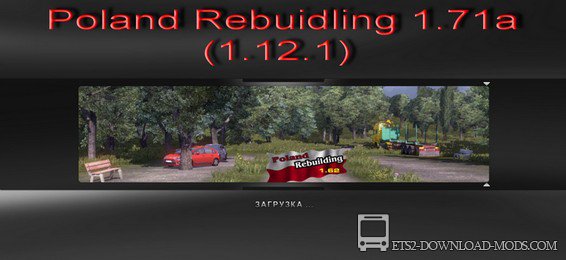 Скачать мод на карту Poland Rebuilding 1.71 для Euro Truck Simulator 2 1.12.1