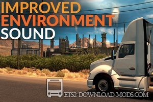 Мод на улучшенные звуки окружающей среды v1.5 для Euro Truck Simulator 2